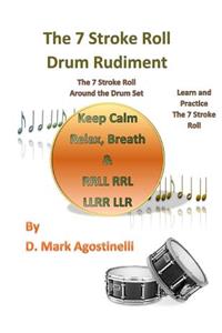 The 7 Stroke Roll Drum Rudiment