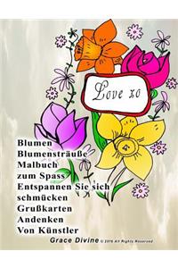 Blumen Blumensträuße Malbuch zum Spass Entspannen Sie sich schmücken Grußkarten Andenken Von Künstler Grace Divine