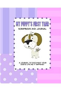 My Puppy's First Year Scrapbook and Journal