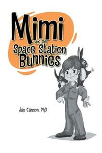 Mimi and the Space Station Bunnies