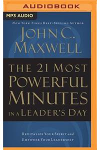 The 21 Most Powerful Minutes in a Leader's Day