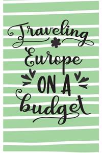 Traveling Europe On A Budget