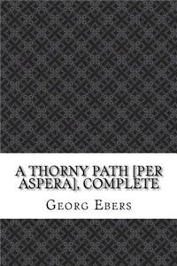 A Thorny Path [Per Aspera], Complete