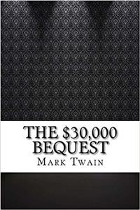 The $30,000 Bequest