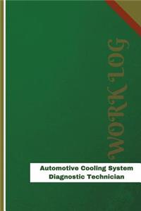 Automotive Cooling System Diagnostic Technician Work Log