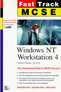 MCSE Fast Track: Windows NT Workstation 4