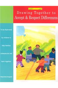 Drawing Together to Accept and Respect Differences