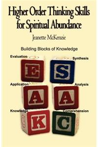 Higher Order Thinking Skills for Spiritual Abundance