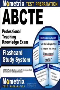Abcte Professional Teaching Knowledge Exam Flashcard Study System