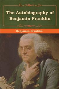 Autobiography of Benjamin Franklin