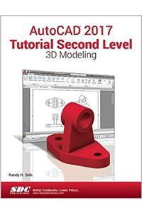 AutoCAD 2017 Tutorial Second Level 3D Modeling
