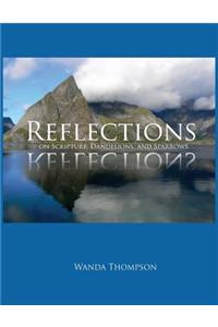 Reflections on Scripture, Dandelions, and Sparrows