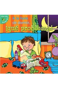a la Hora de Dormir, ¡qué Problema!