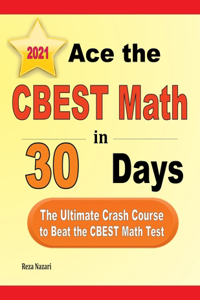 Ace the CBEST Math in 30 Days