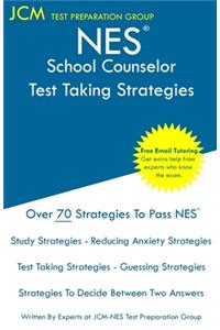 NES School Counselor - Test Taking Strategies