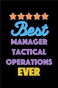 Best Manager Tactical Operations Evers Notebook - Manager Tactical Operations Funny Gift