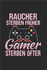 Raucher Sterben Früher, Gamer Sterben Öfter