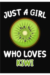 Just Girl Who Loves Kiwi