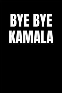 Bye Bye Kamala