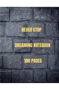 Never Stop Dreaming