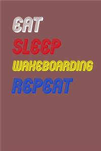 Eat Sleep wakeboarding Repeat Notebook Fan Sport Gift