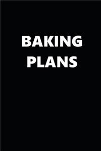 2020 Daily Planner Baking Plans 388 Pages