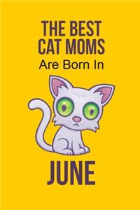 The Best Cat Moms Are Born In June
