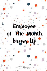 Employee of The Month Runner Up