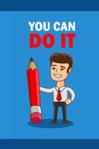 You Can Do It