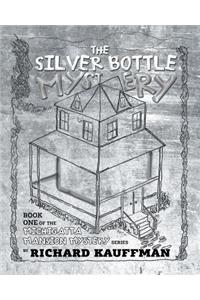 The Silver Bottle Mystery