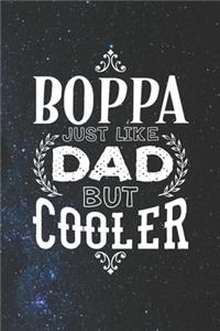 Boppa Just Like Dads But Cooler