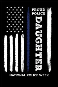 Proud Police Daughter National Police Week