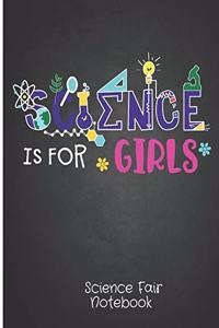 Science is for Girls Science Fair Notebook