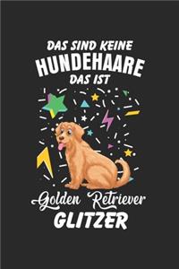 Das Sind Keine Hundehaare Das Ist Golden Retriever Glitzer