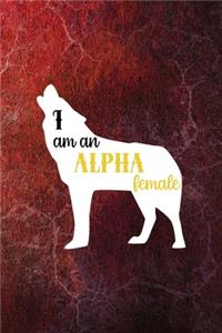 I Am An Alpha Female