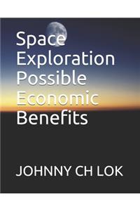 Space Exploration Possible Economic Benefits