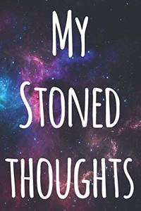 My Stoned Thoughts