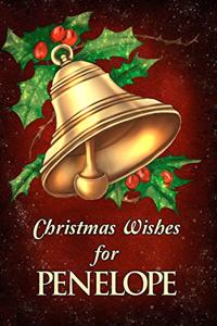 Christmas Wishes for Penelope