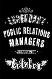 Legendary Public Relations Managers are born in October