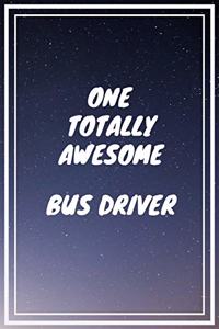 One Totally Awesome Bus Driver