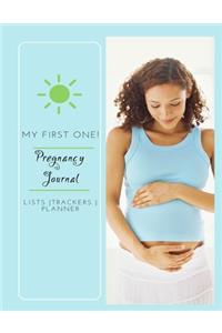 My First One - Pregnancy Journal