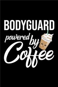 Bodyguard Powered by Coffee