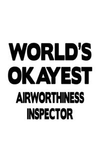 World's Okayest Airworthiness Inspector