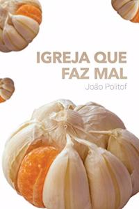 Igreja que faz mal