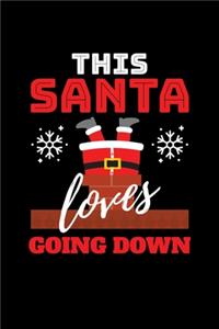 This Santa Loves Going Down