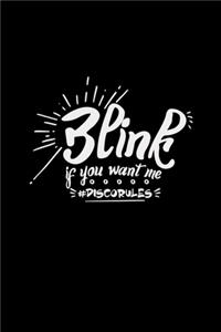 Blink if you want me Discorules