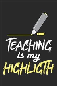Teaching Is My Highlight