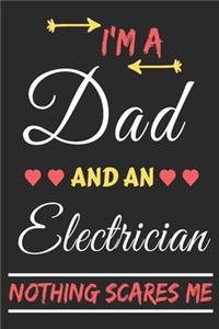 I'm A Dad And An Electrician Nothing Scares Me