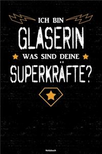 Ich bin Glaserin was sind deine Superkräfte? Notizbuch