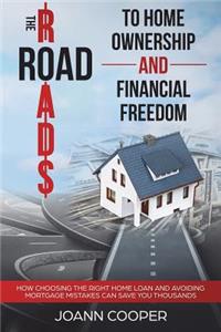 Road to Home Ownership and Financial Freedom